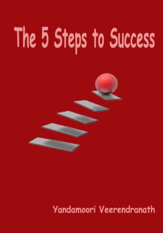 5 Steps to Success, Yandamoori Veerendranath