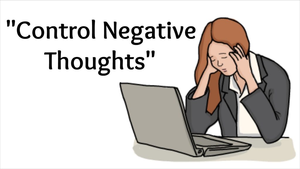 Controlling negative thoughts is possible