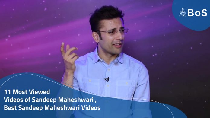 11 Most Viewed Videos of Sandeep Maheshwari