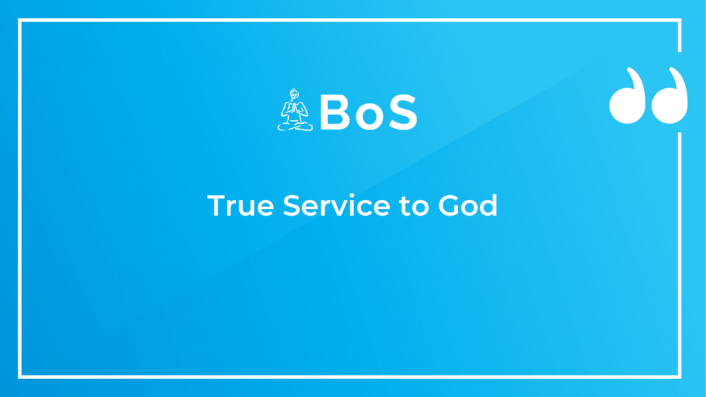 True Service to God
